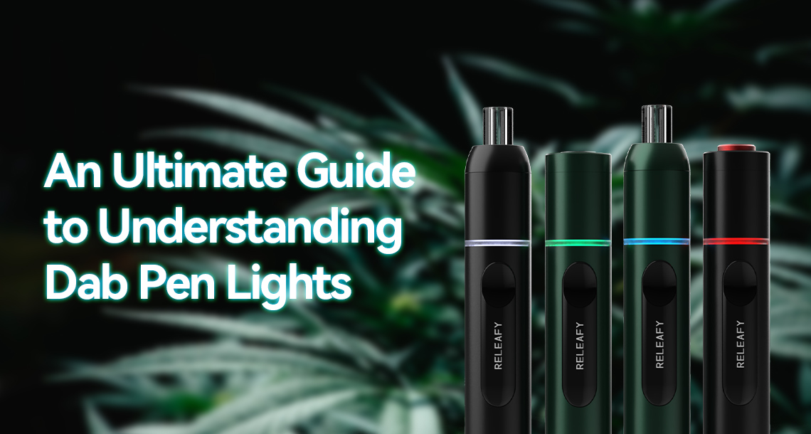An Ultimate Guide to Understanding Dab Pen Lights
